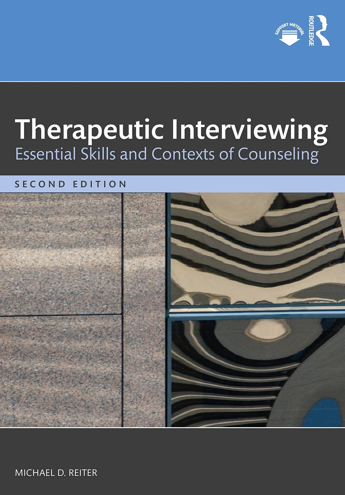 Therapeutic Interviewing Essential Skills and Contexts of Counseling by Michael D. Reiter – book cover