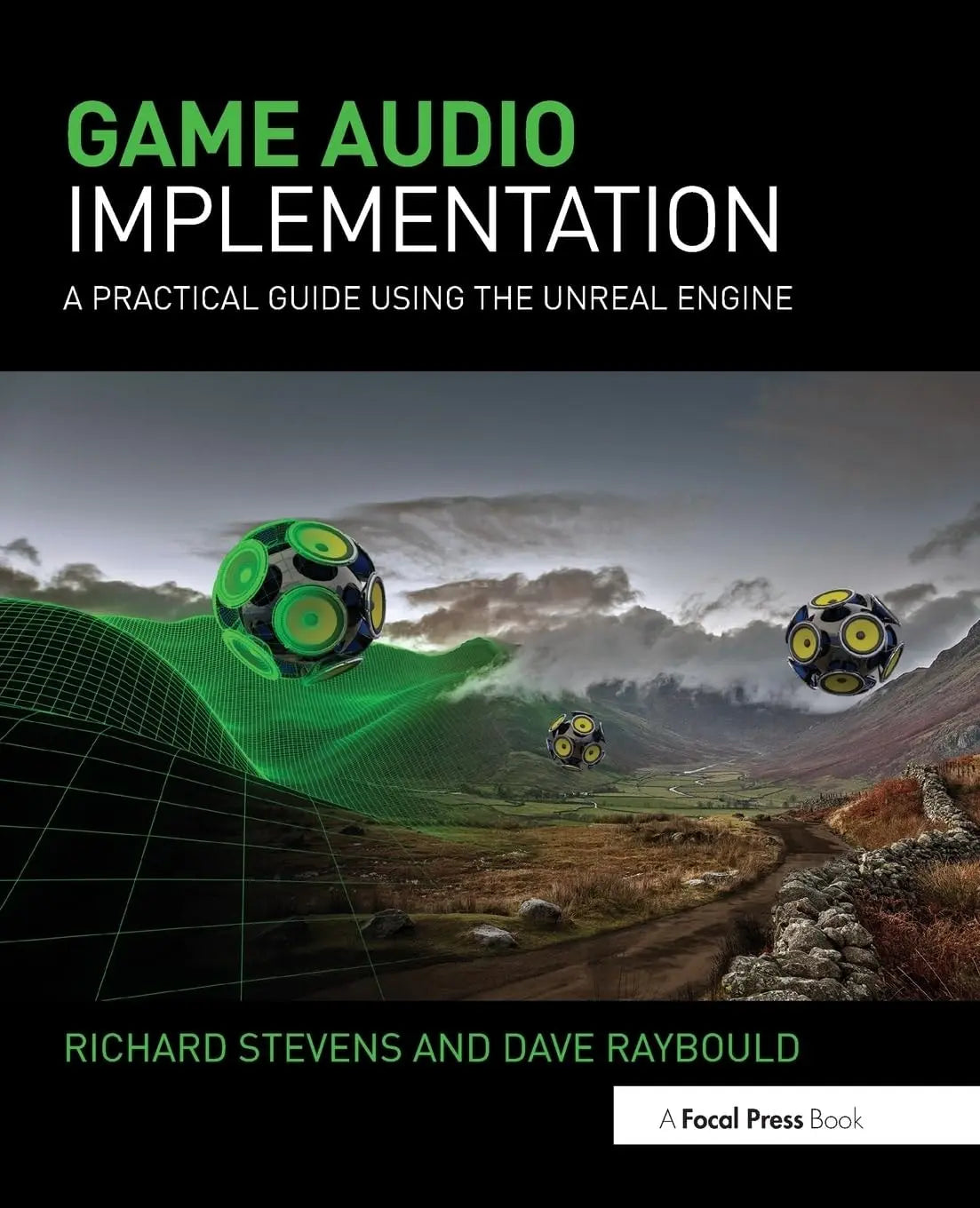 Game Audio Implementation A Practical Guide Using the Unreal Engine by Richard Stevens – book cover