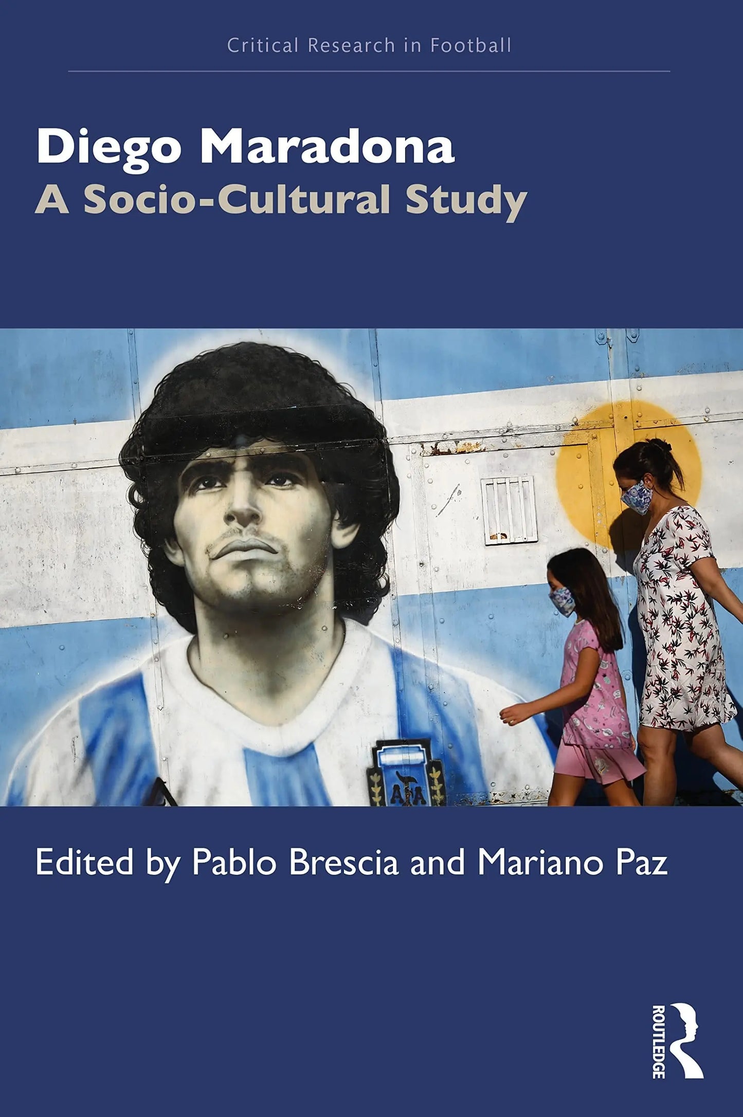 Diego Maradona A Socio-cultural Study by Pablo Brescia – book cover
