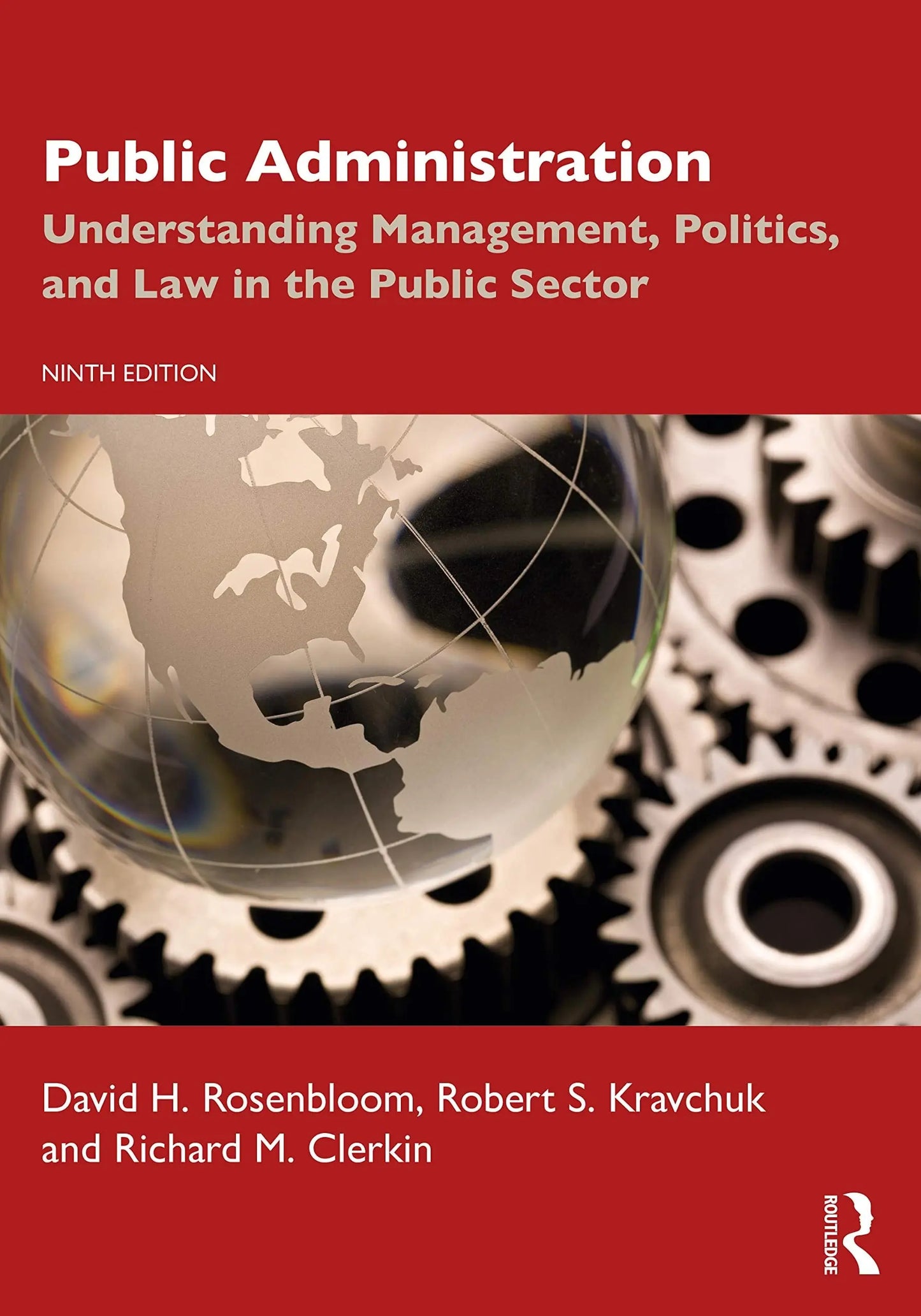 Public Administration Understanding Management, Politics, and Law in the Public Sector by David H. Rosenbloom – book cover