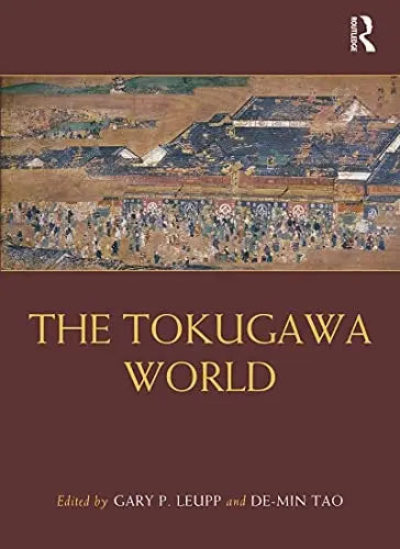 The Tokugawa World by Gary P. Leupp – book cover