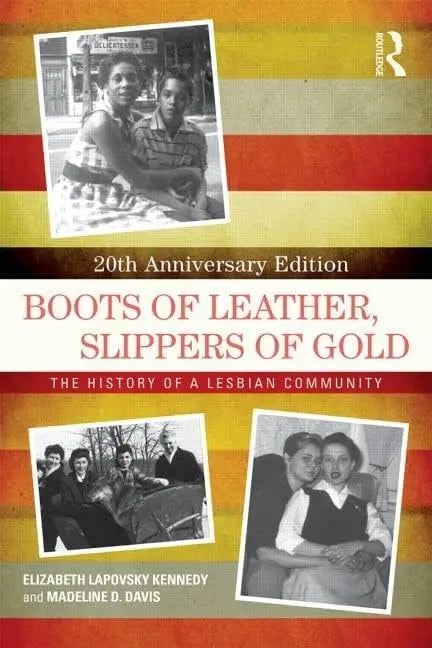 Boots of Leather, Slippers of Gold The History of a Lesbian Community by Elizabeth Lapovsky Kennedy – book cover