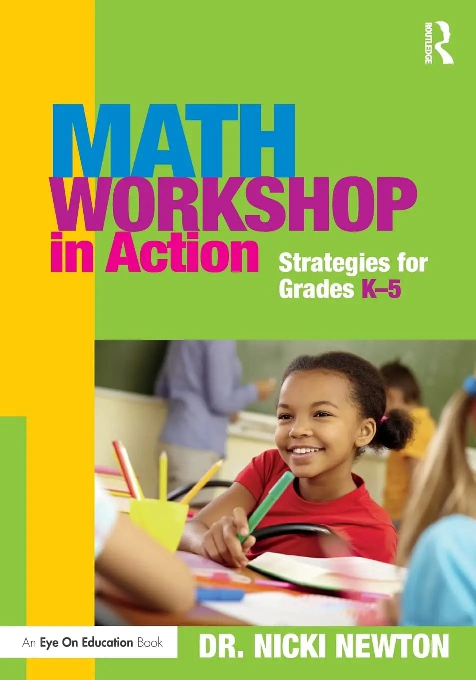 Math Workshop in Action Strategies for Grades K-5 by Nicki Newton – book cover