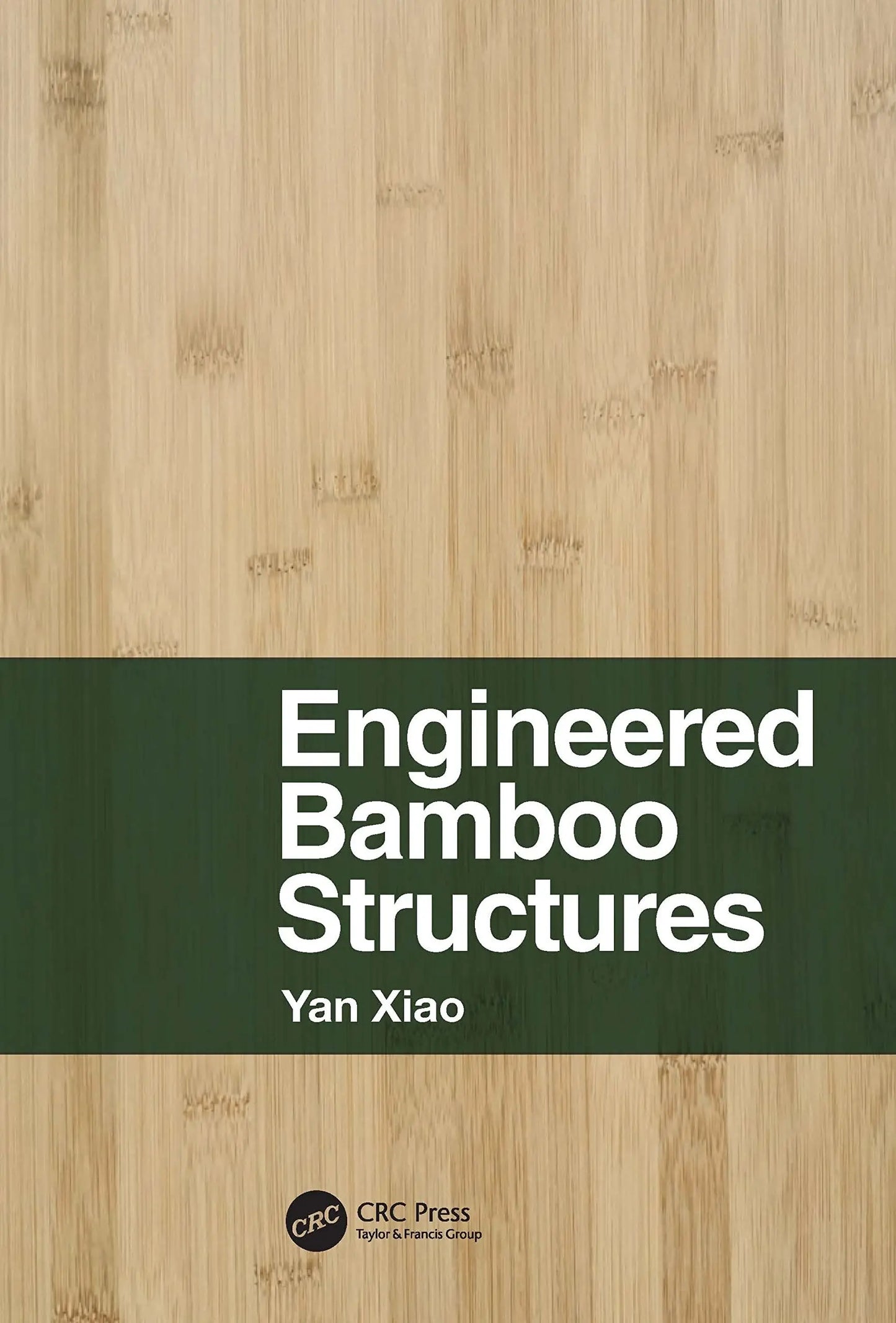 Engineered Bamboo Structures by Yan Xiao – book cover