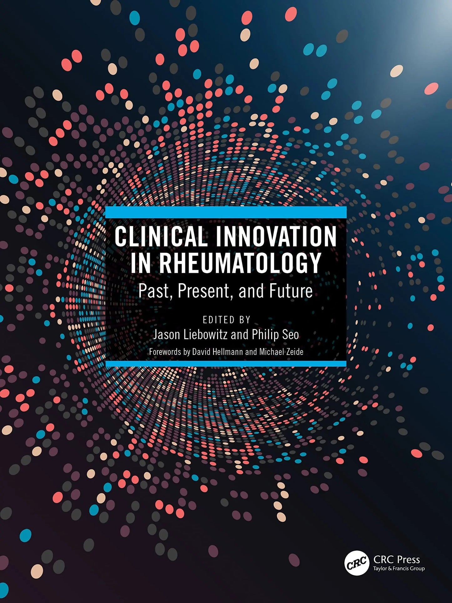 Clinical Innovation in Rheumatology Past, Present, and Future by Jason Liebowitz – book cover