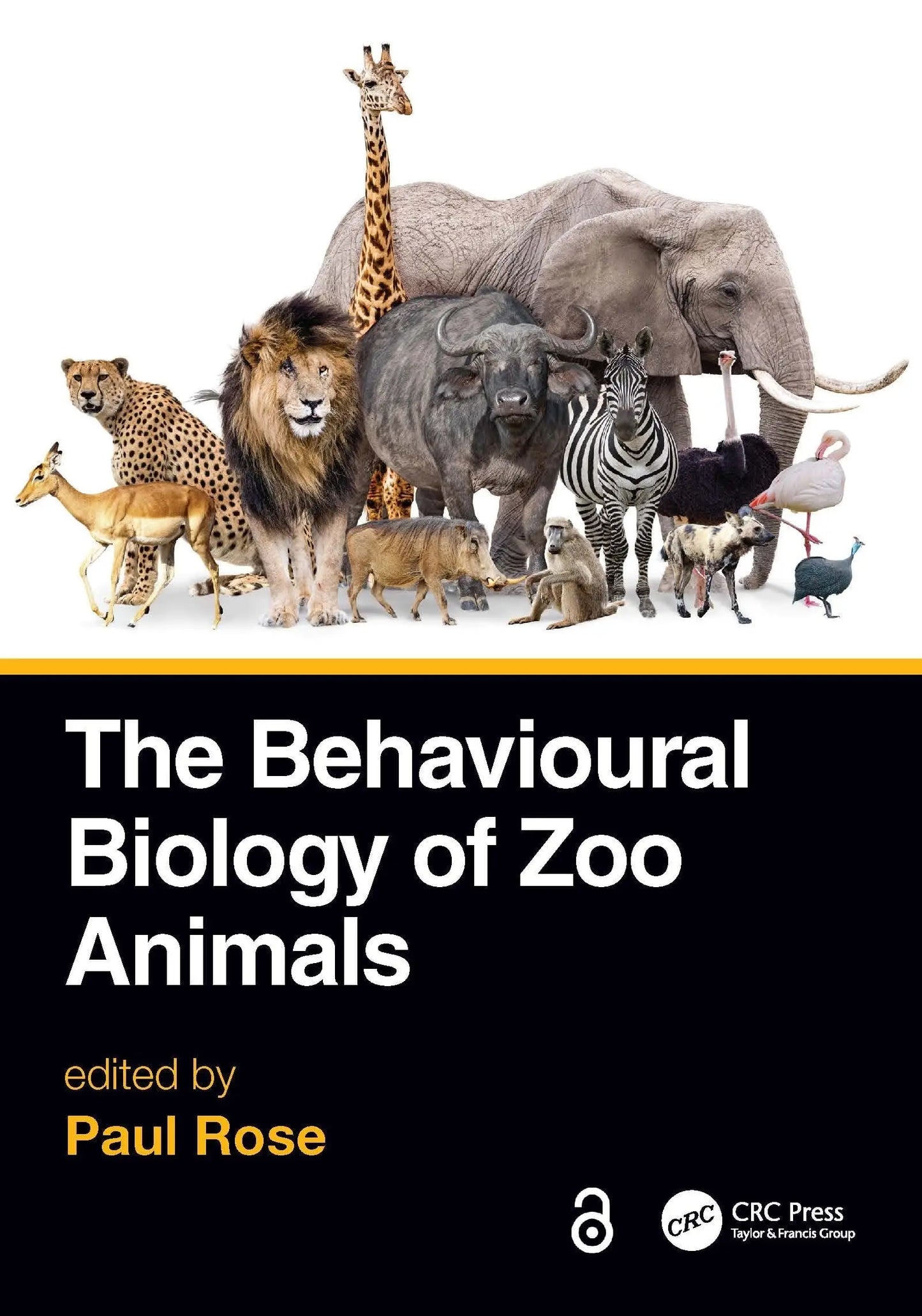 The Behavioural Biology of Zoo Animals by Paul Rose – book cover
