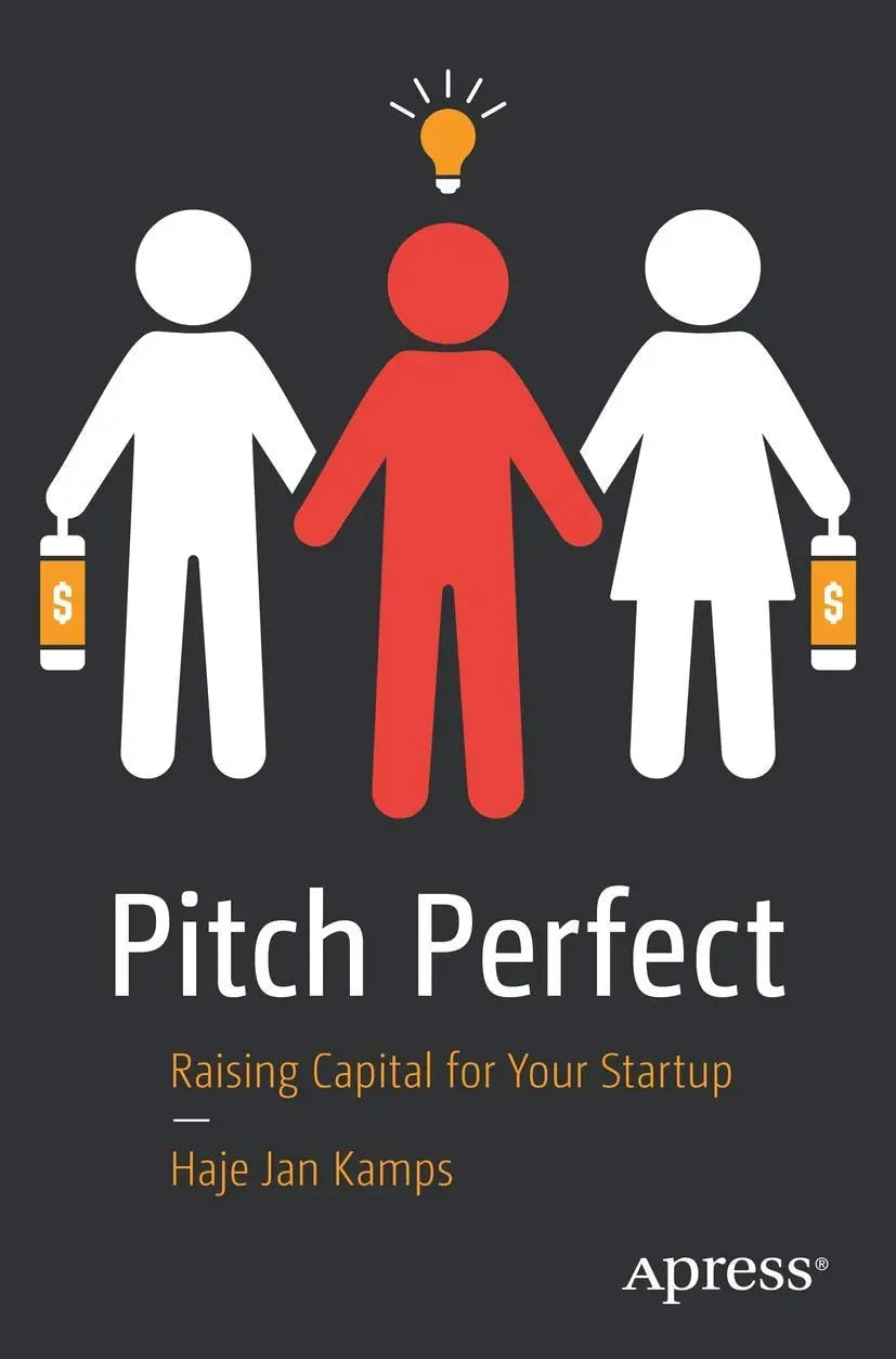 Pitch Perfect Raising Capital for Your Startup by Haje Jan Kamps – book cover
