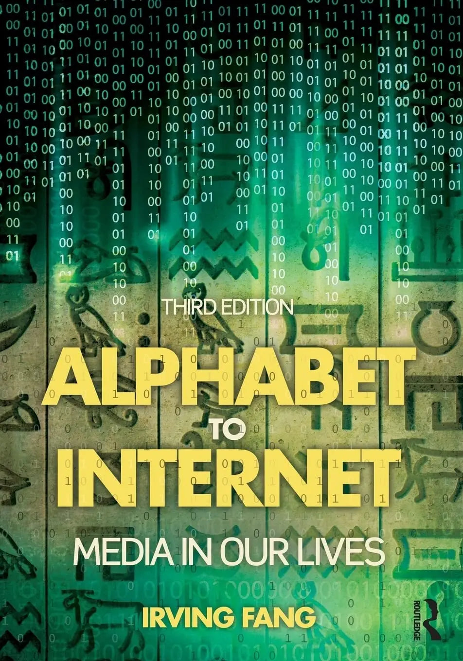 Alphabet to Internet Media in Our Lives by Irving E. Fang – book cover