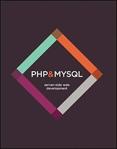 PHP & MySQL Server-side Web Development by Jon Duckett