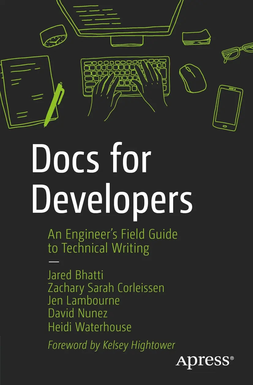 Docs for Developers An Engineer’s Field Guide to Technical Writing by Jared Bhatti – book cover