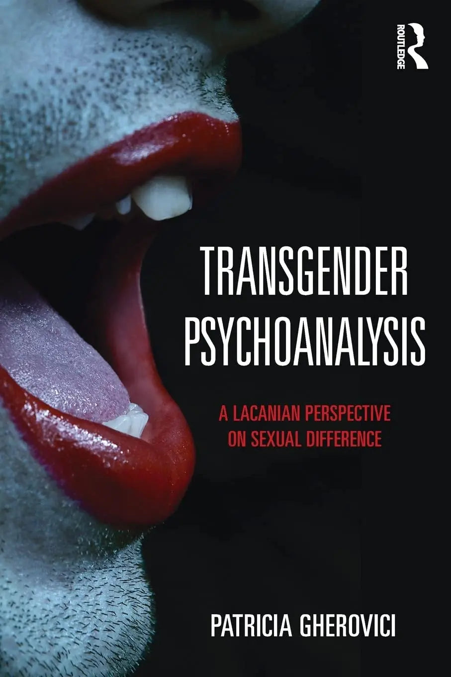 Transgender Psychoanalysis A Lacanian Perspective on Sexual Difference by Patricia Gherovici – book cover