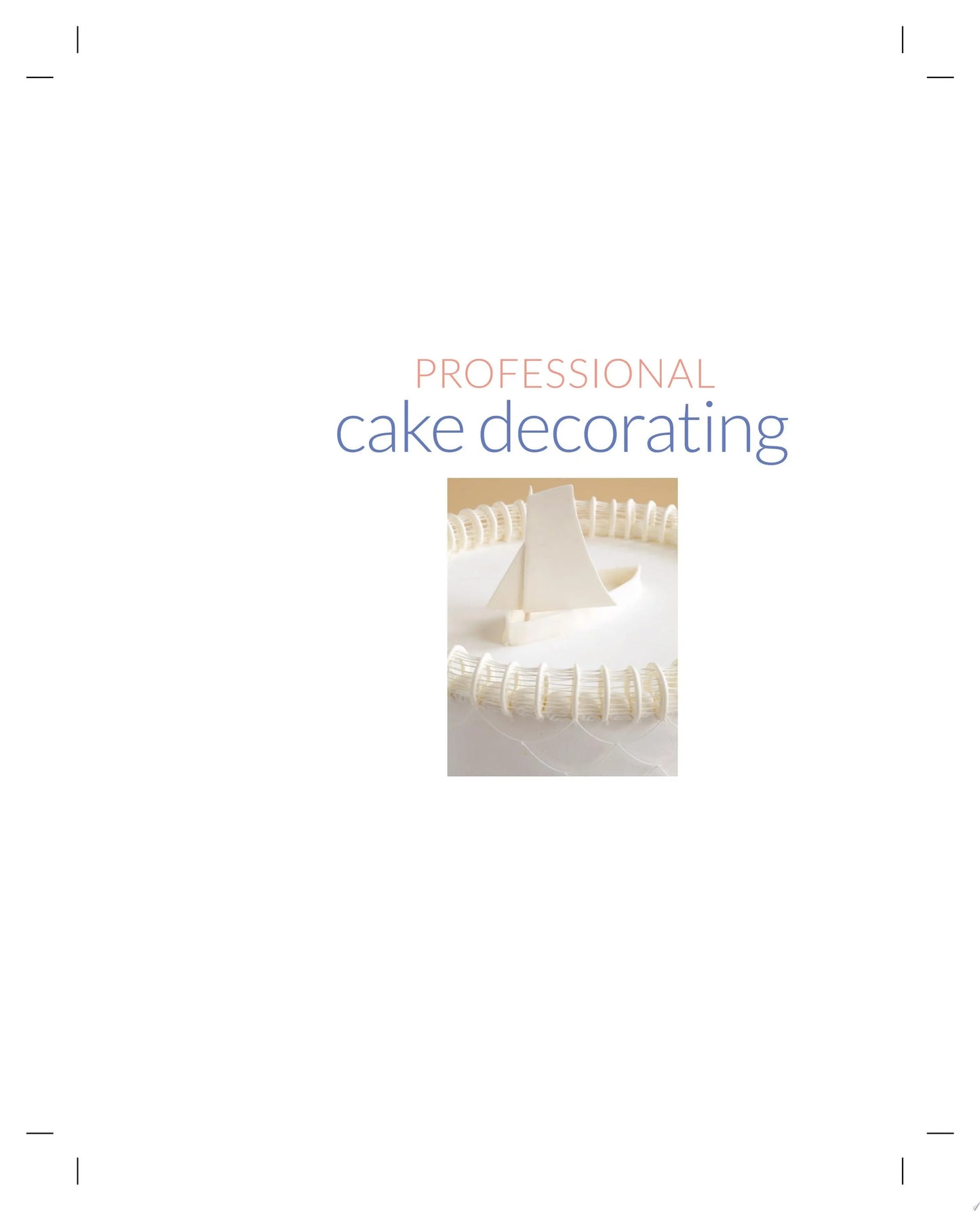 Professional Cake Decorating by Toba M. Garrett – book cover