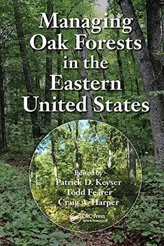Managing Oak Forests in the Eastern United States by Patrick D. Keyser – book cover