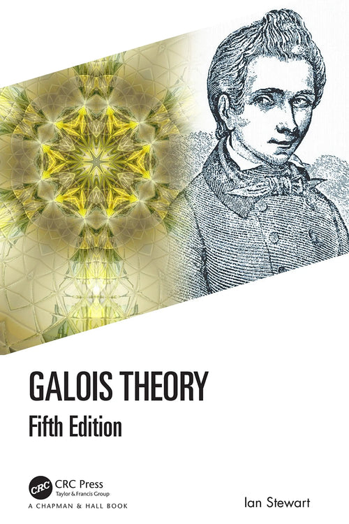 Galois Theory by Ian Stewart