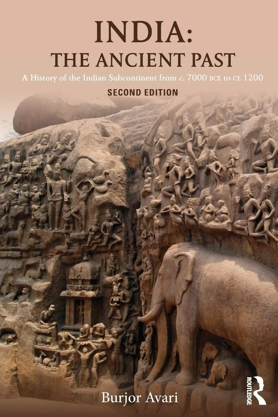 India The Ancient Past : a History of the Indian Subcontinent from C. 7000 BCE to CE 1200 by Burjor Avari – book cover