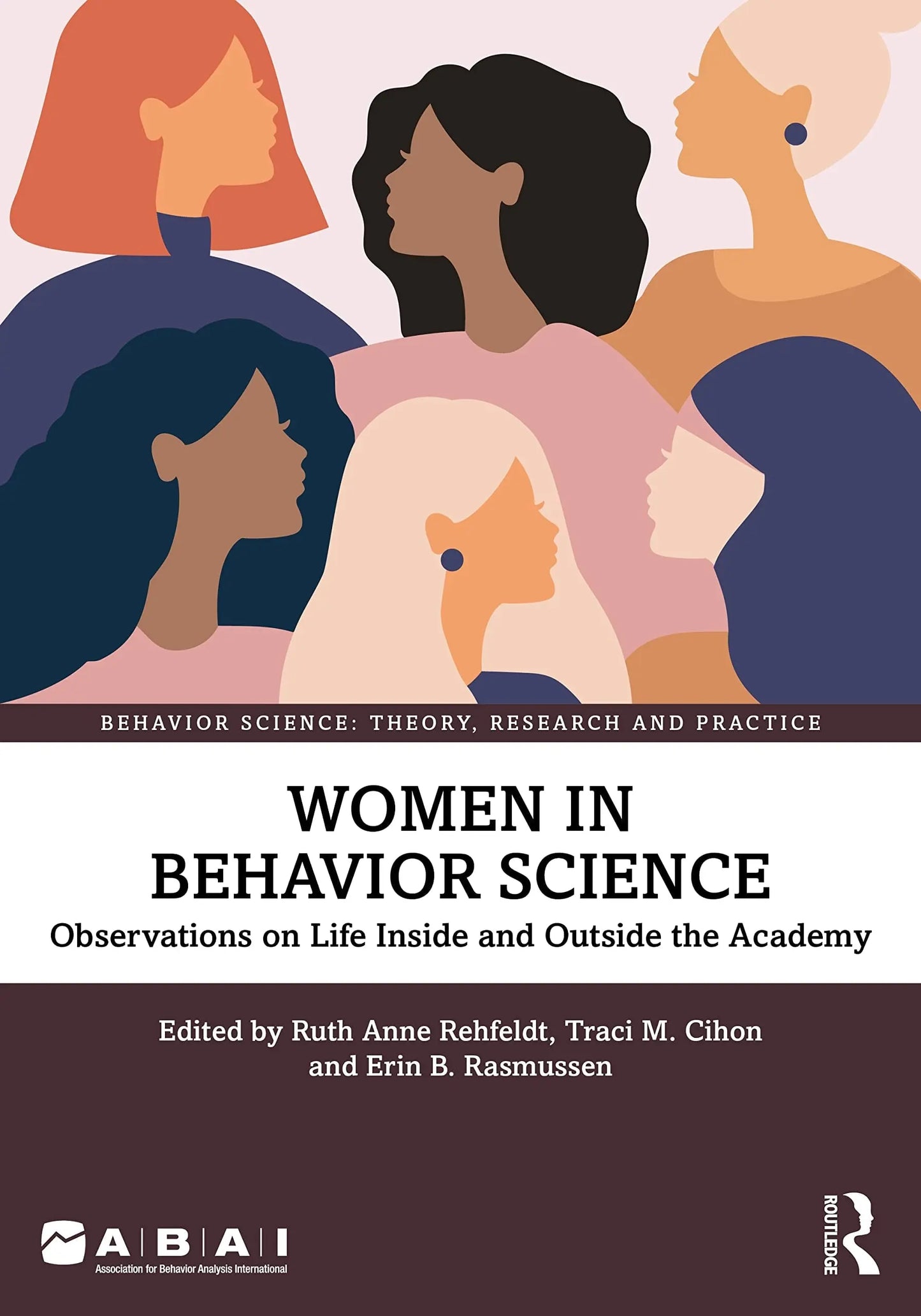 Women in Behavior Science Observations of Life Inside and Outside of the Academy by Ruth Anne Rehfeldt – book cover
