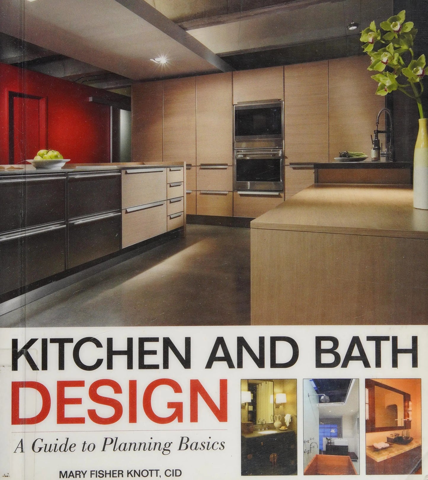 Kitchen and Bath Design A Guide to Planning Basics by Mary Fisher Knott – book cover