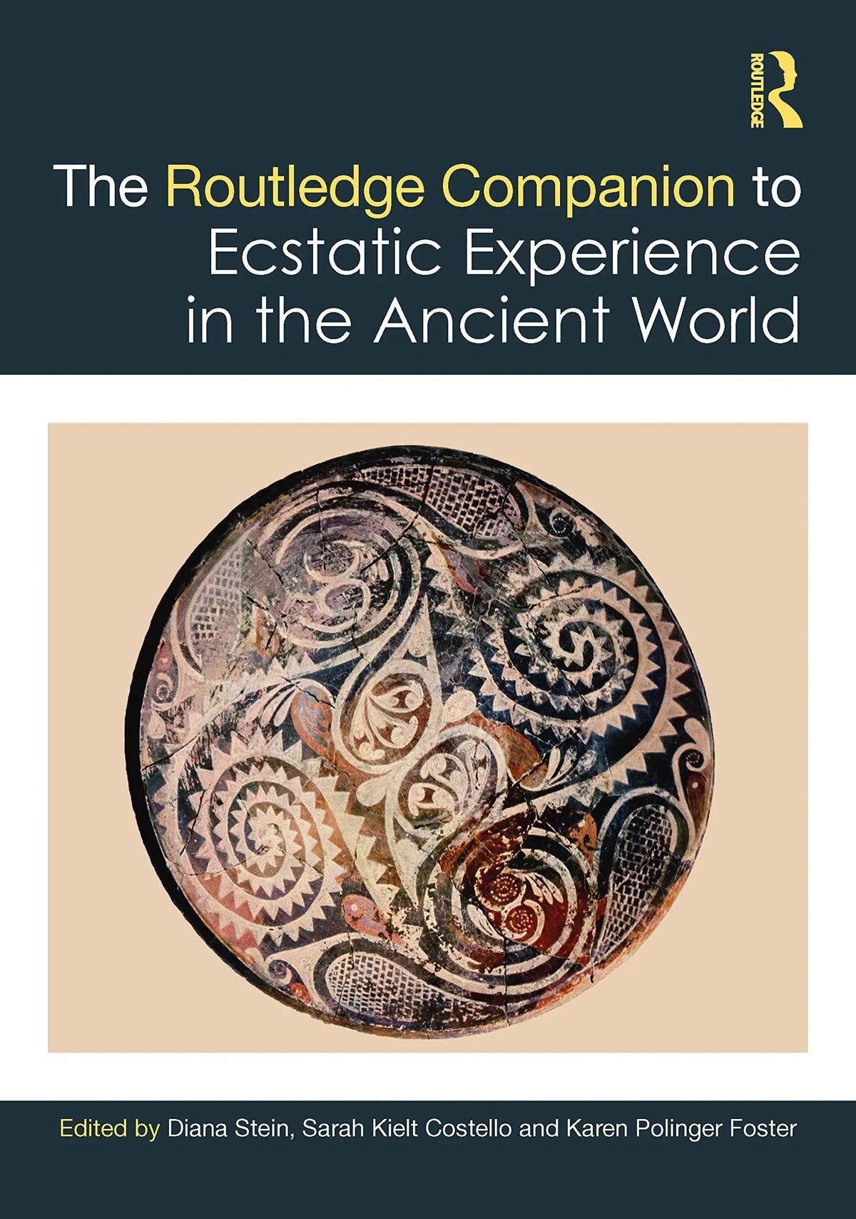 The Routledge Companion to Ecstatic Experience in the Ancient World by Diana L. Stein – book cover