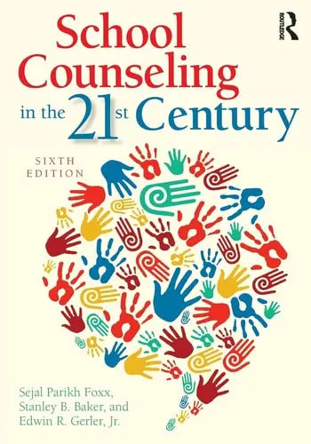 School Counseling in the 21st Century Routledge, Taylor & Francis Group