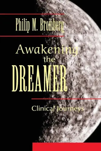 Awakening the Dreamer Clinical Journeys