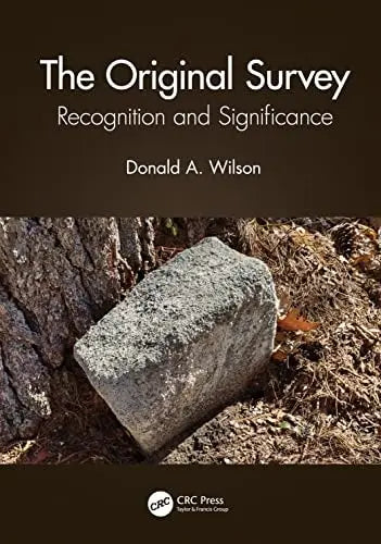 The Original Survey Recognition and Significance by Donald A. Wilson