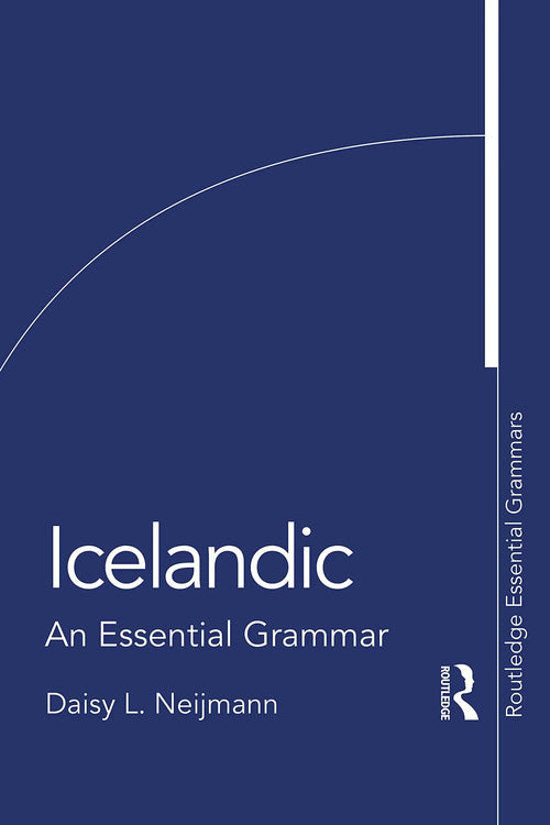 Icelandic An Essential Grammar by Daisy L. Neijmann
