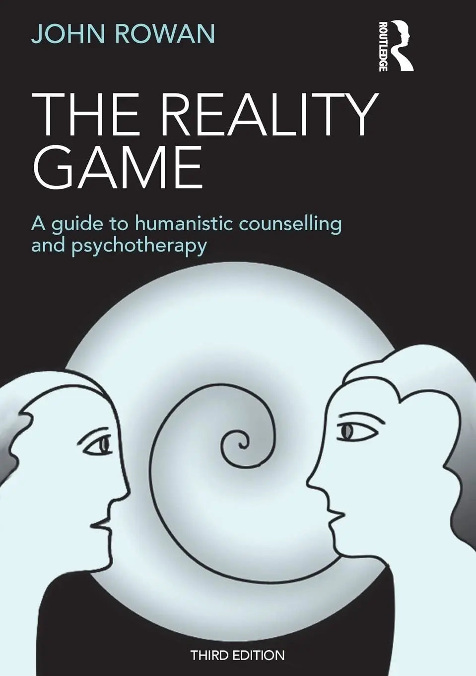 The Reality Game A Guide to Humanistic Counselling and Psychotherapy by John Rowan – book cover