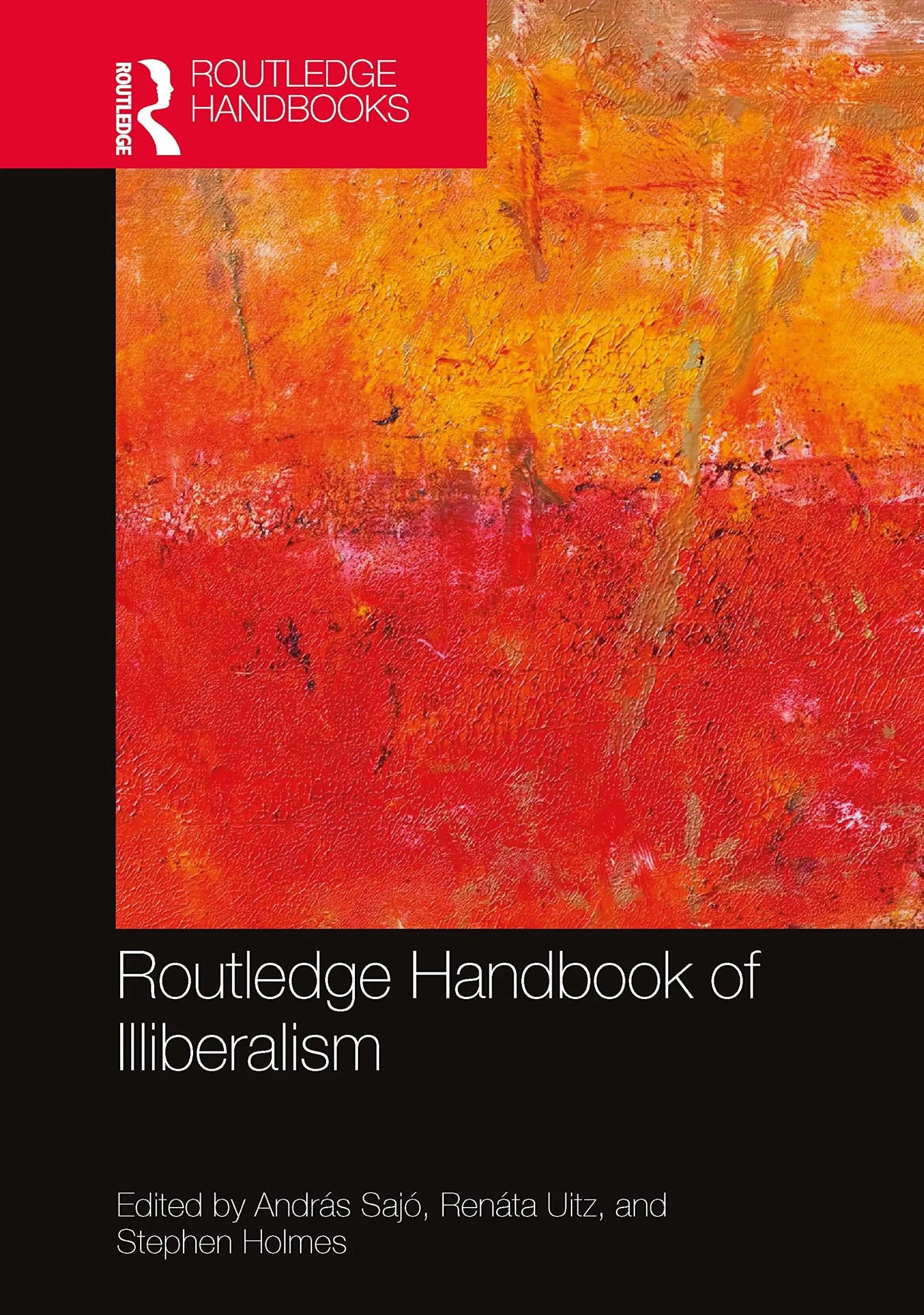 Routledge Handbook of Illiberalism by András Sajó – book cover