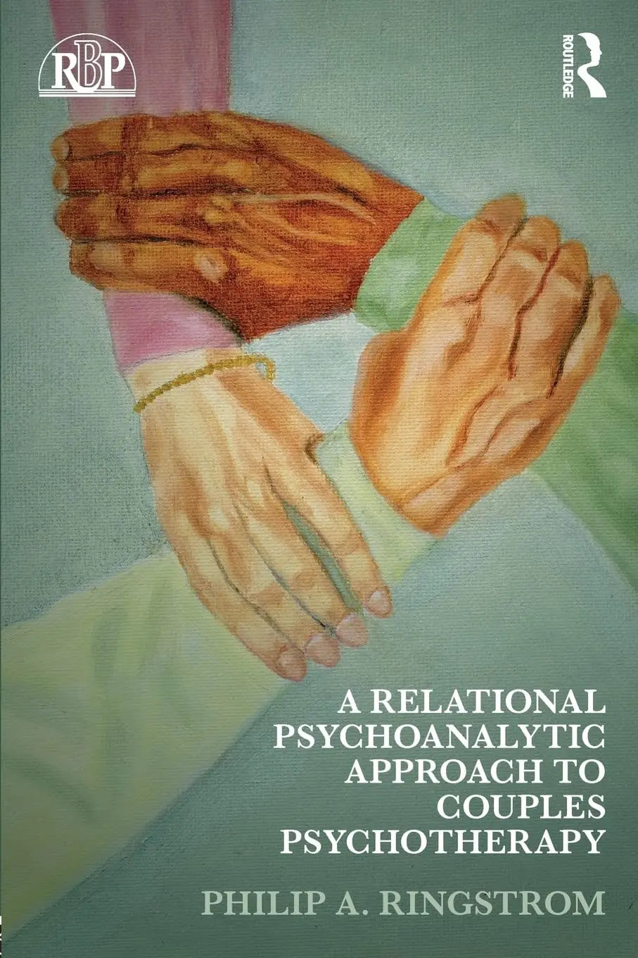 A Relational Psychoanalytic Approach to Couples Psychotherapy by Philip A. Ringstrom – book cover