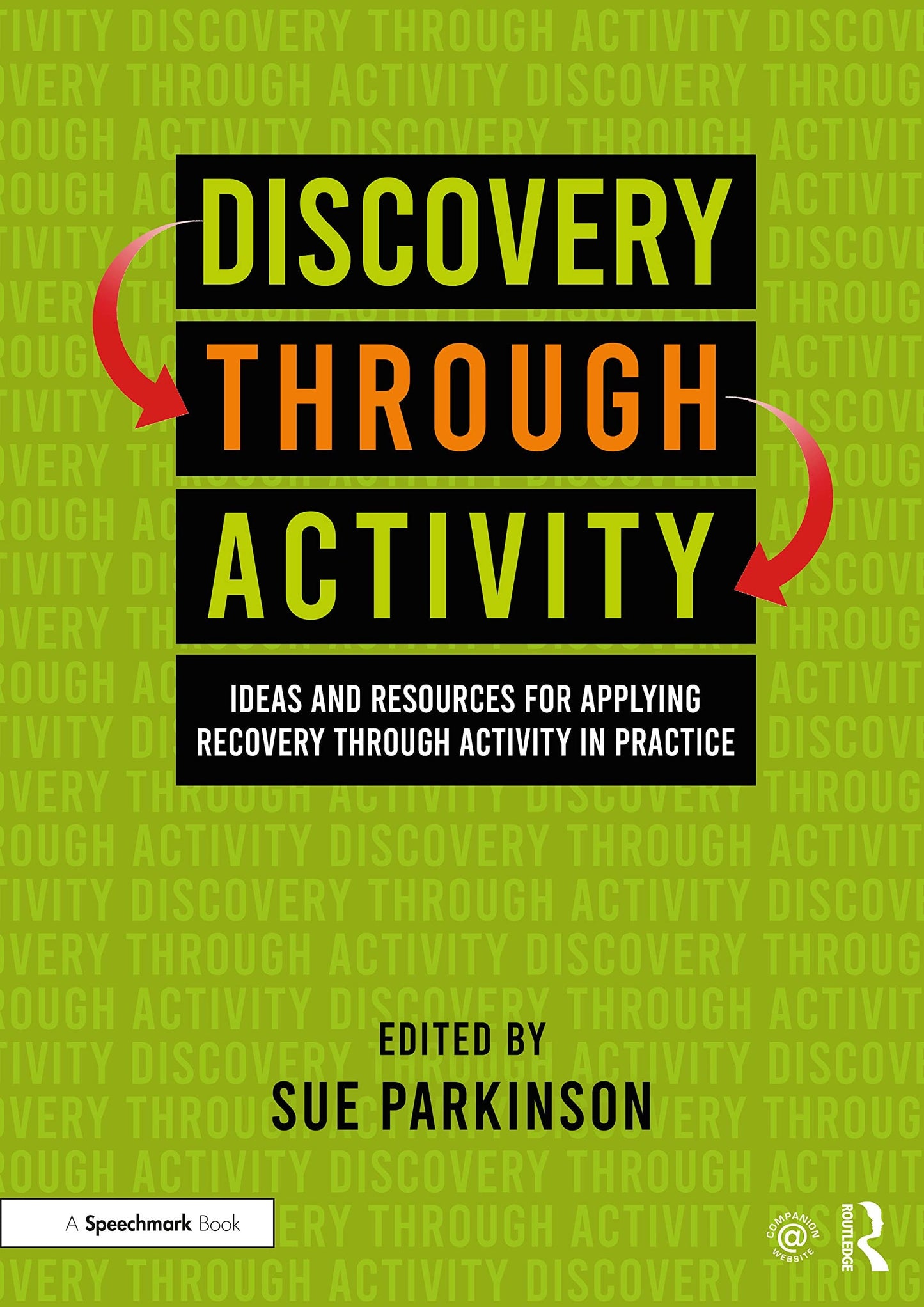Discovery Through Activity Ideas and Resources for Applying Recovery Through Activity in Practice Routledge