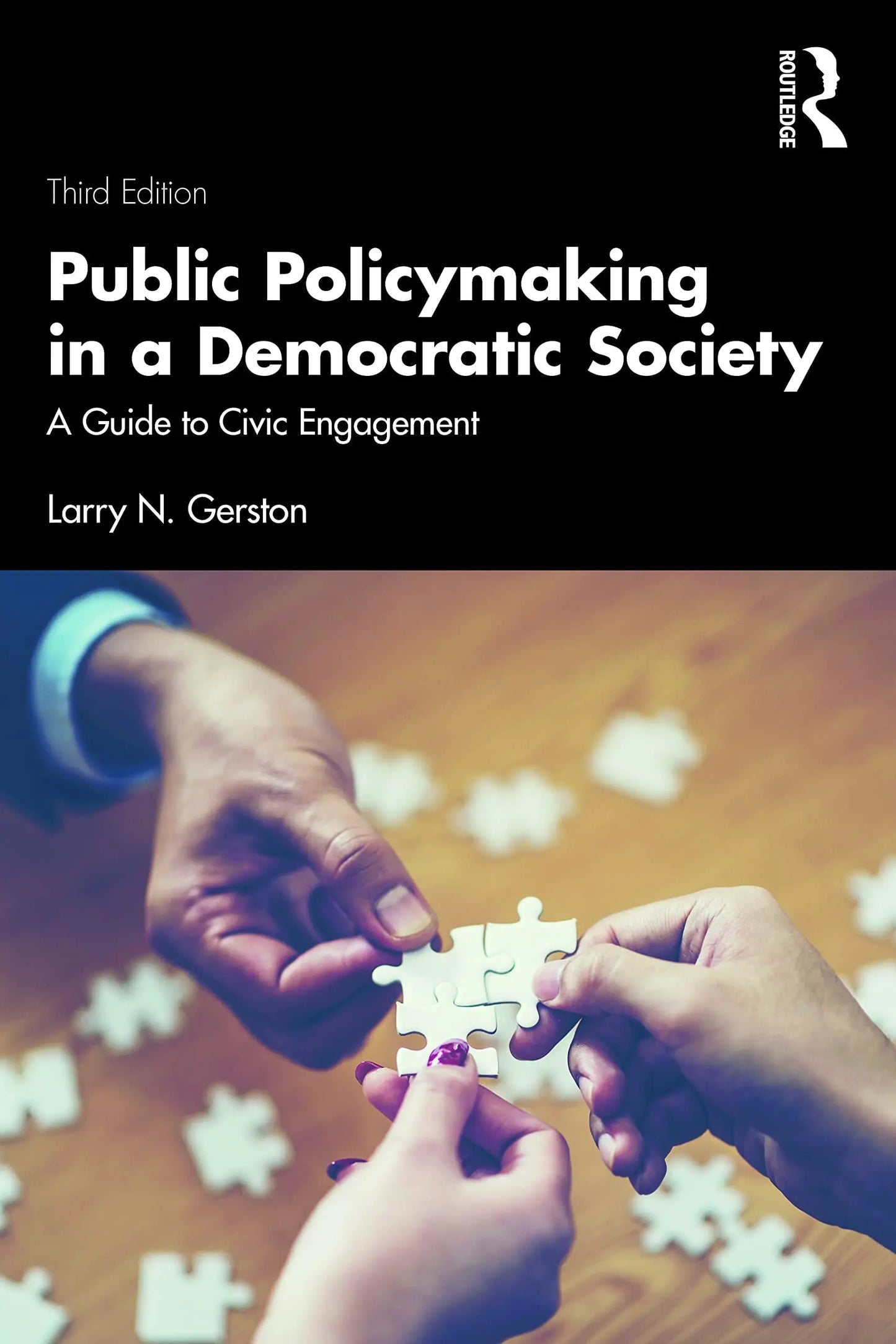 Public Policymaking in a Democratic Society A Guide to Civic Engagement by Larry N. Gerston – book cover