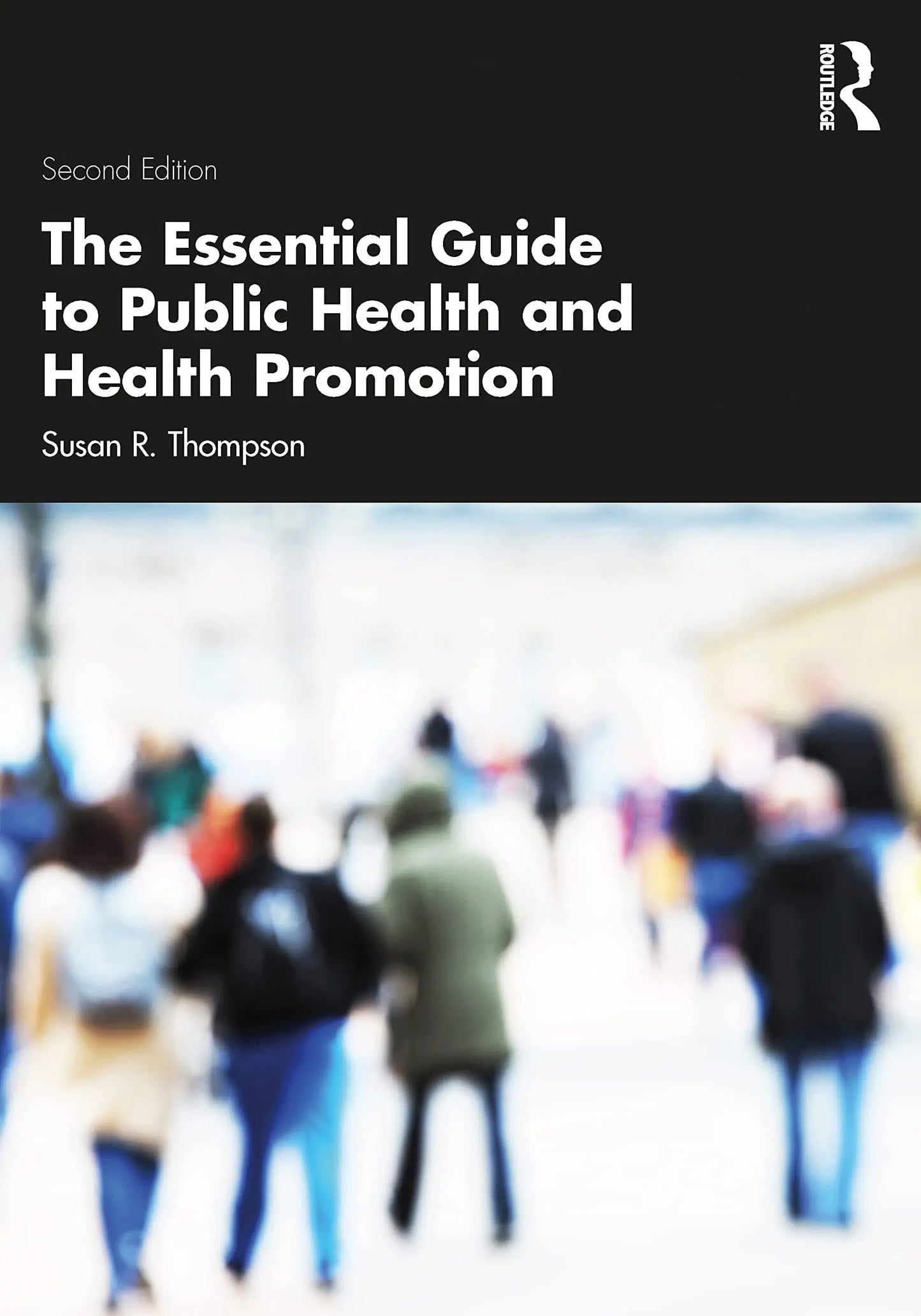 The Essential Guide to Public Health and Health Promotion by Susan R. Thompson – book cover