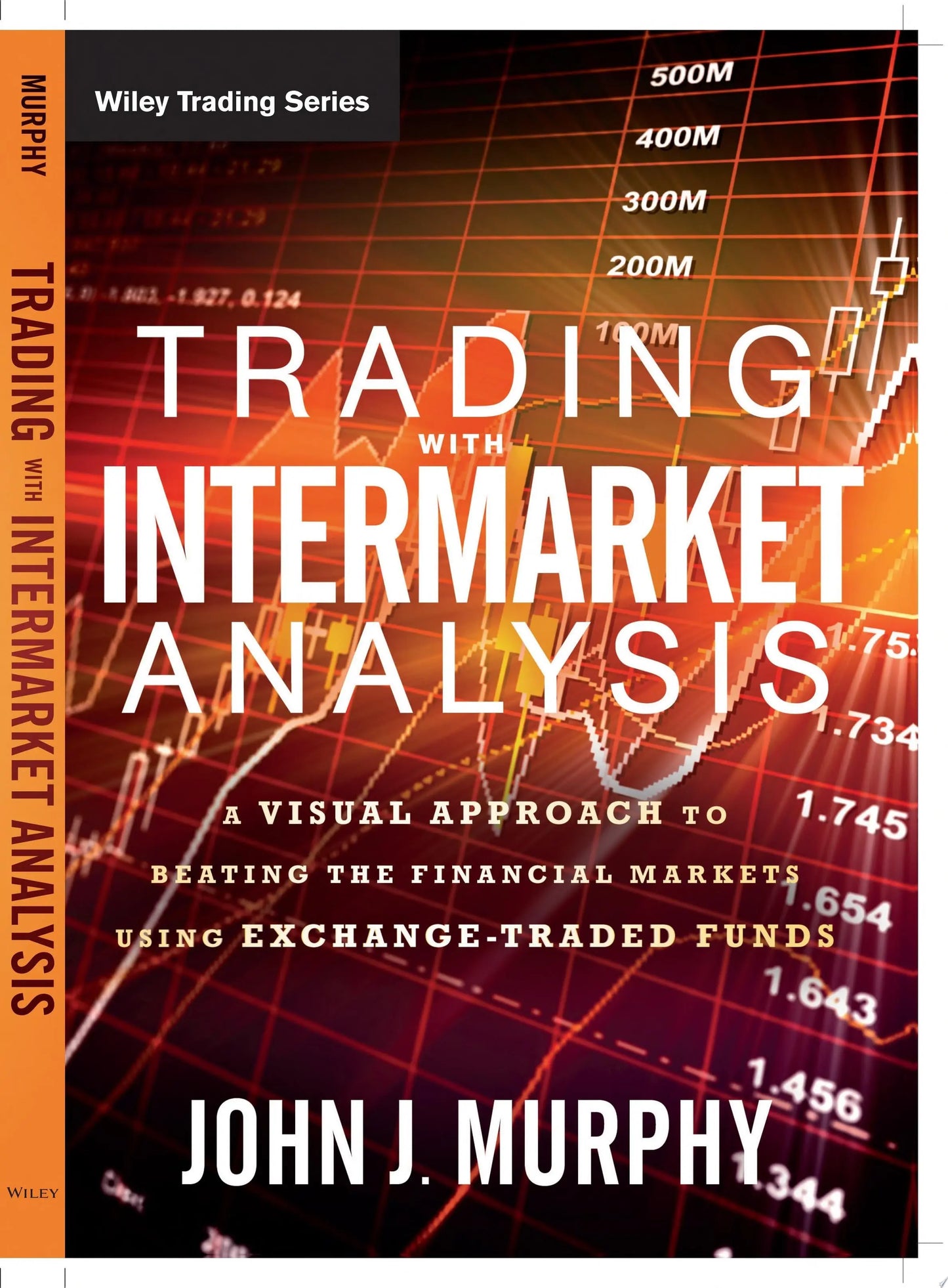 Trading with Intermarket Analysis A Visual Approach to Beating the Financial Markets Using Exchange-Traded – book cover