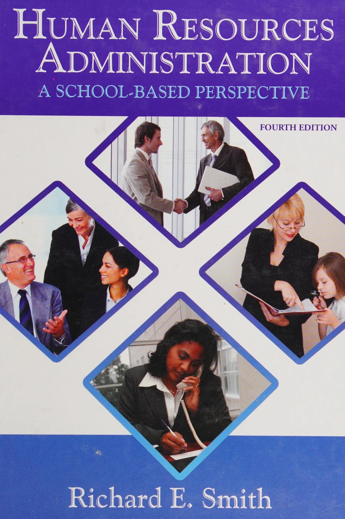 Human Resources Administration A School-based Perspective by Richard E. Smith – book cover