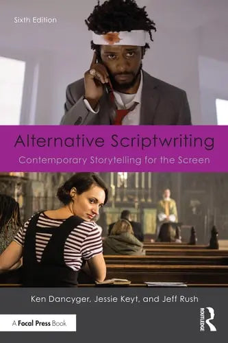 Alternative Scriptwriting Contemporary Storytelling for the Screen