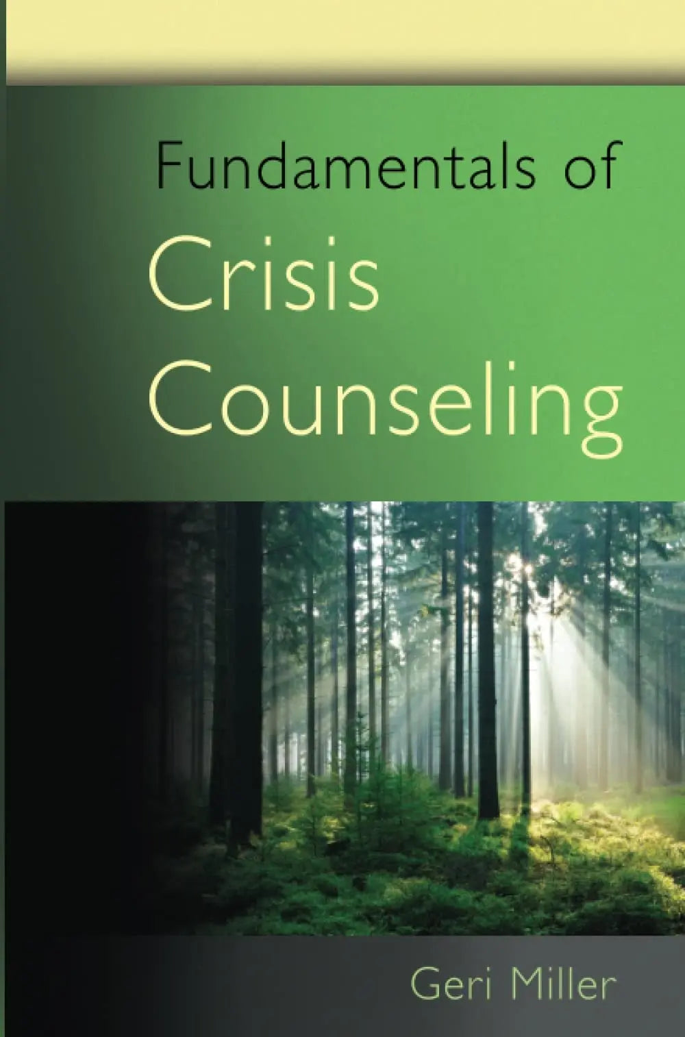 Fundamentals of Crisis Counseling by Geri Miller – book cover