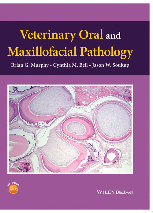 Veterinary Oral and Maxillofacial Pathology by Brian G. Murphy