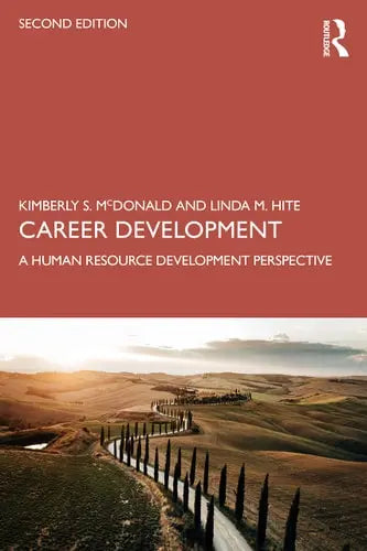 Career Development A Human Resource Development Perspective by Kimberly McDonald