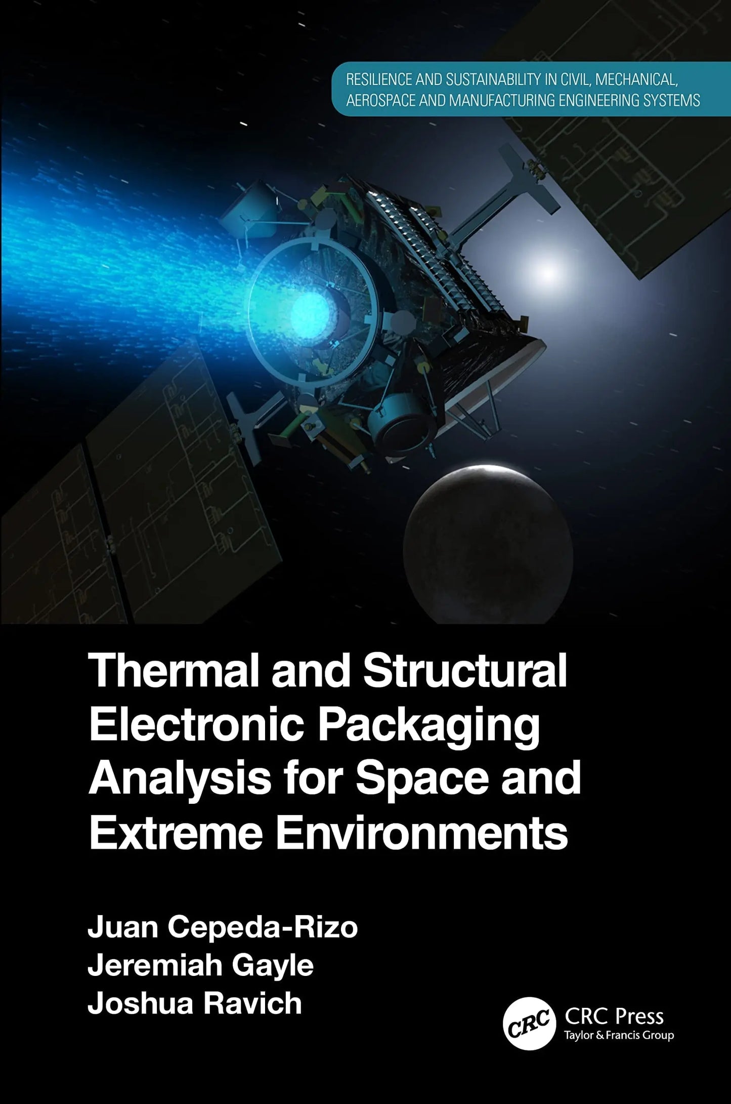 Thermal and Structural Electronic Packaging Analysis for Space and Extreme Environments by Juan Cepeda-Rizo – book cover