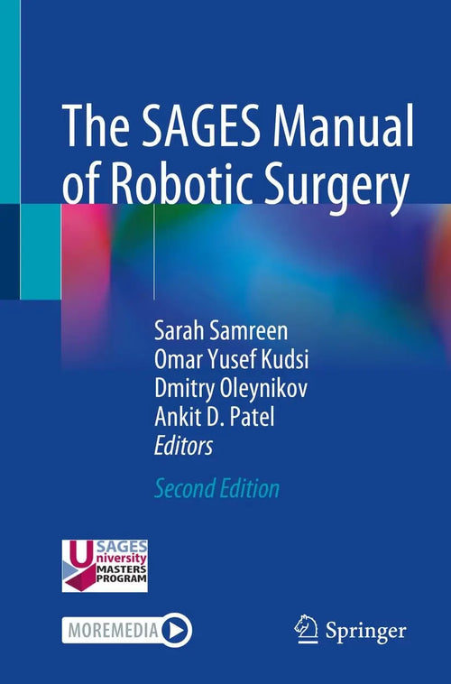 The SAGES Manual of Robotic Surgery by Sarah Samreen