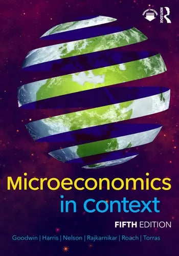 Microeconomics in Context Routledge