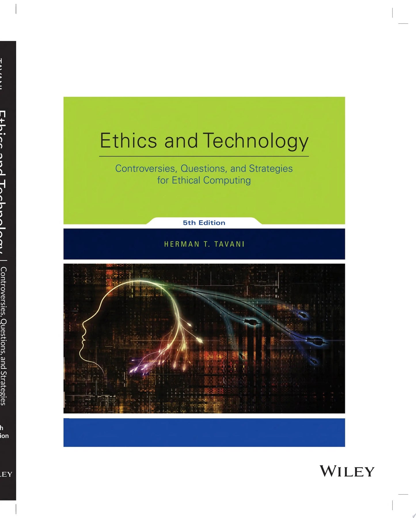 Ethics and Technology Controversies, Questions, and Strategies for Ethical Computing by Herman T. Tavani – book cover