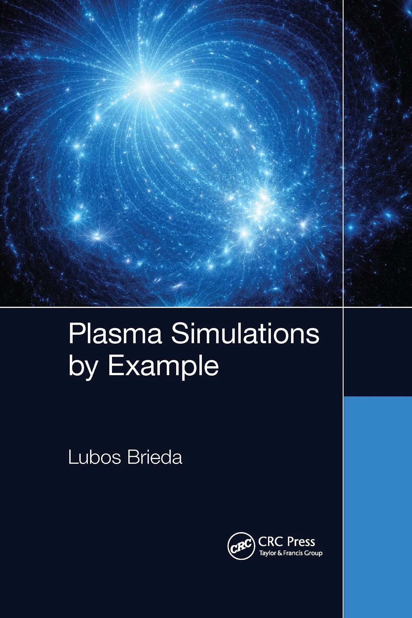 Plasma Simulations by Example by Lubos Brieda – book cover