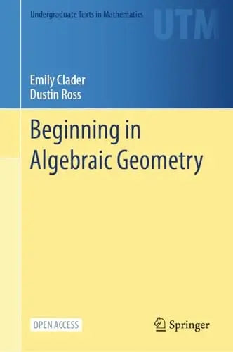 Beginning in Algebraic Geometry by Emily Clader – book cover