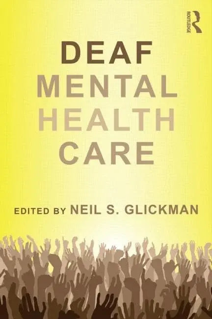 Deaf Mental Health Care by Neil S. Glickman – book cover