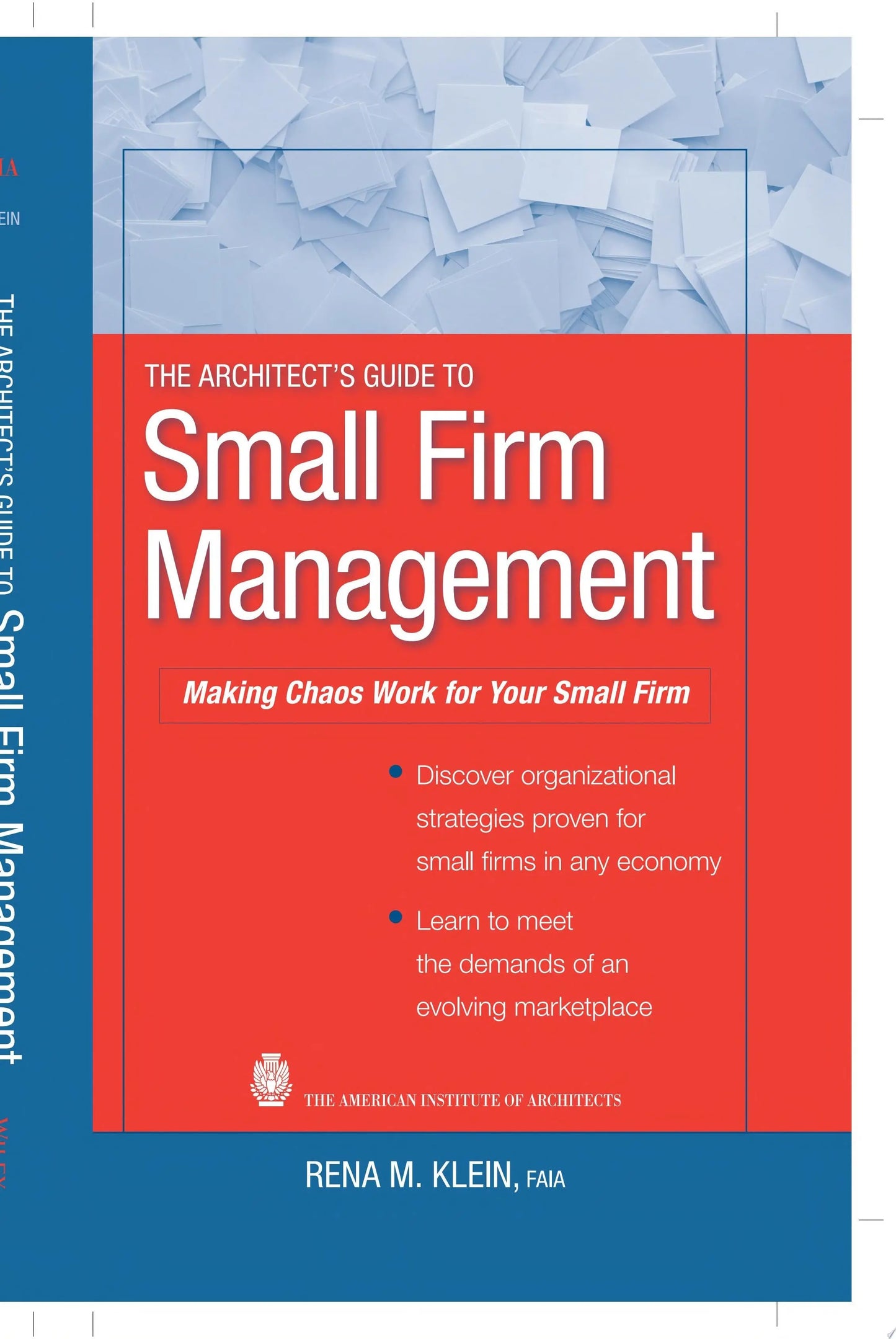 The Architect's Guide to Small Firm Management Making Chaos Work for Your Small Firm by Rena M. Klein – book cover