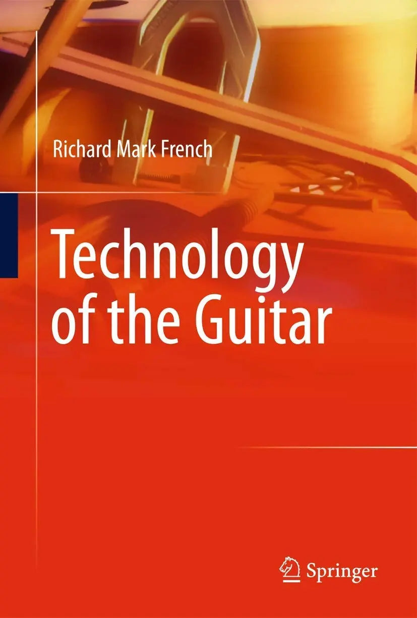 Technology of the Guitar by Richard Mark French – book cover