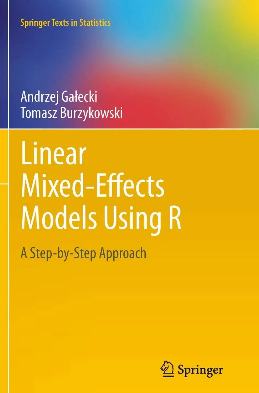 Linear Mixed-Effects Models Using R A Step-by-Step Approach by Andrzej Gałecki – book cover