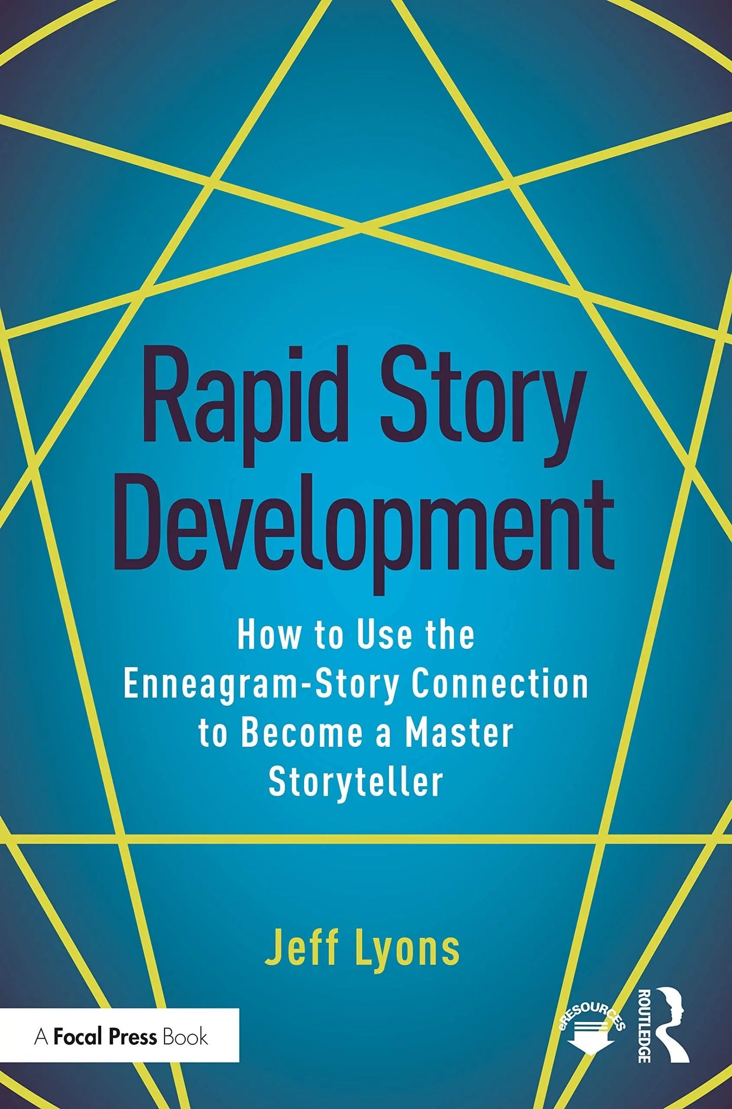 Rapid Story Development How to Use the Enneagram-Story Connection to Become a Master Storyteller by Jeff Lyons – book cover