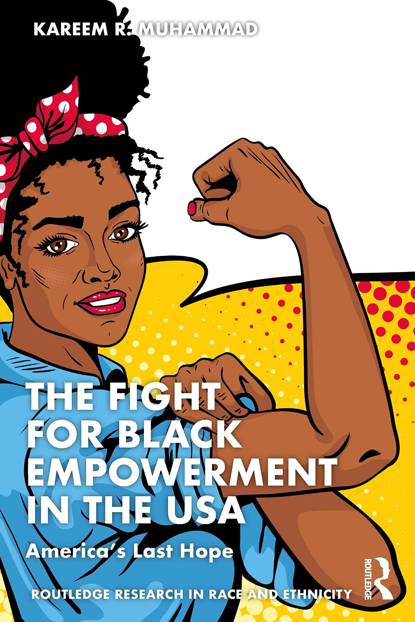 The Fight for Black Empowerment in the USA America's Last Hope by Kareem R. Muhammad – book cover